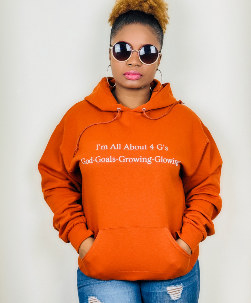 I'm All About 4 G's! God-Goals-Growing and Glowing! Texas Hoodie