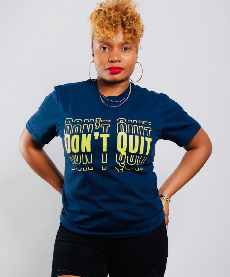 Don't Quit Navy Shirt