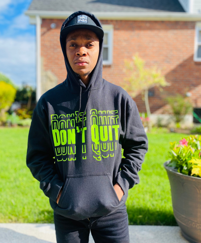 Don't Quit Hoodie