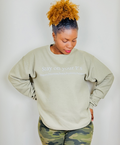 Stay On Your P's Sweatshirt