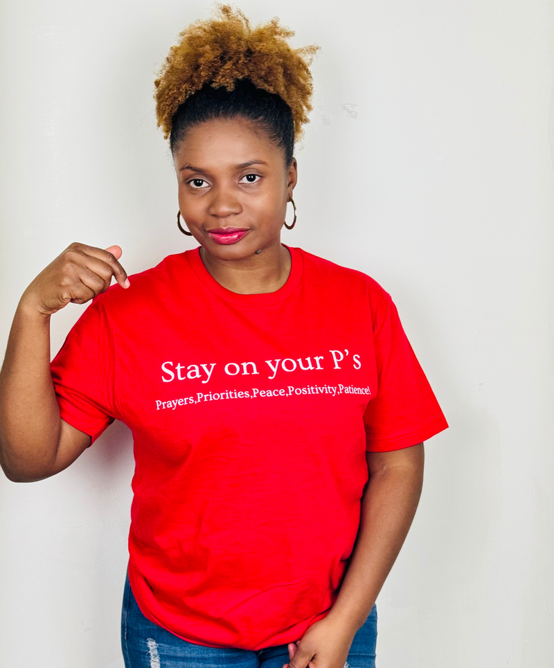 Stay On Your P's Red T-shirt