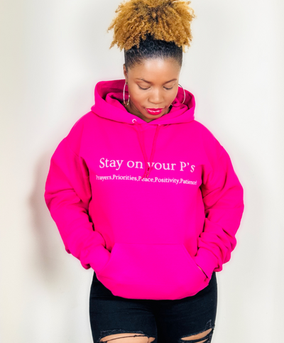 Stay On Your P's Pink Hoodie