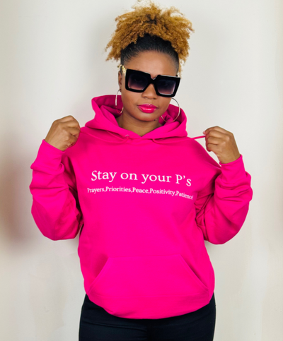 Stay On Your P's Pink Hoodie