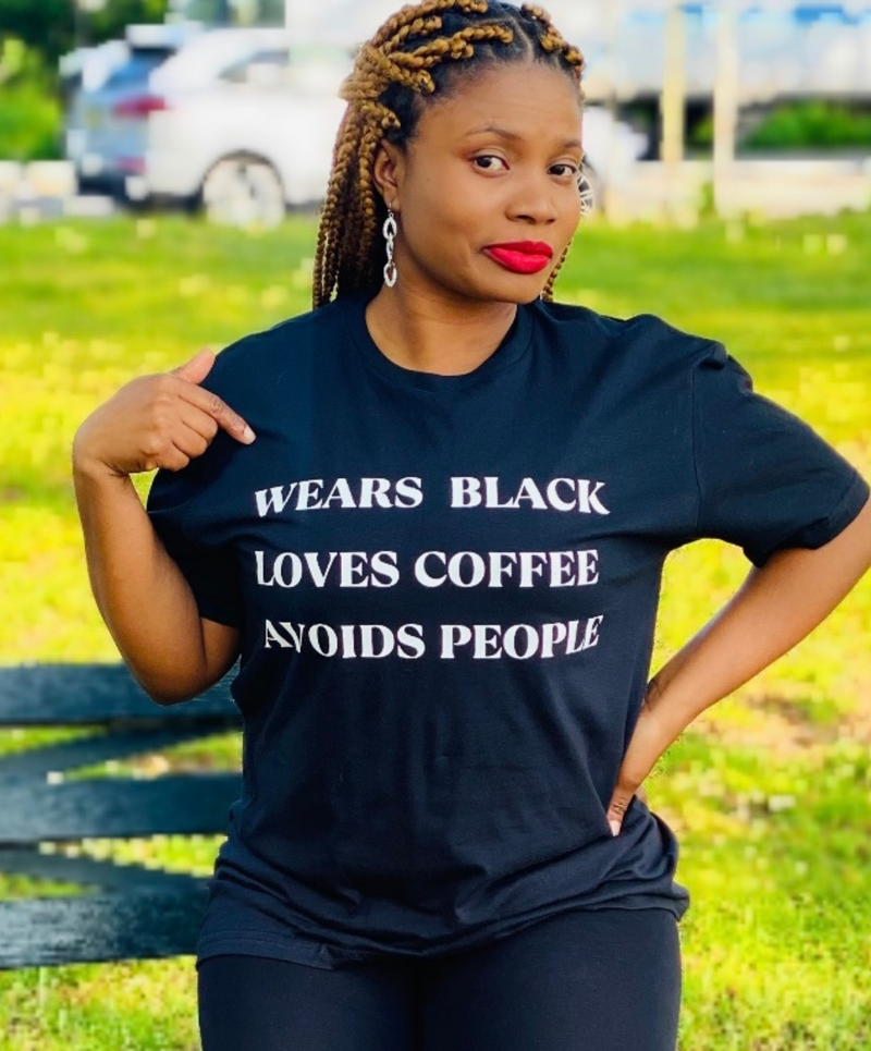 Wears Black-Loves Coffee-Avoids People