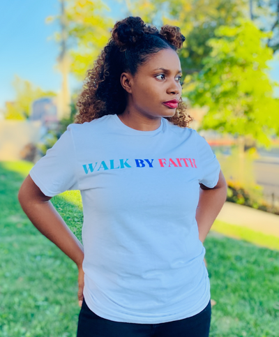 Walk By Faith