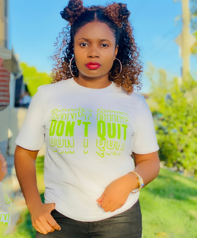 Don't Quit white Tee