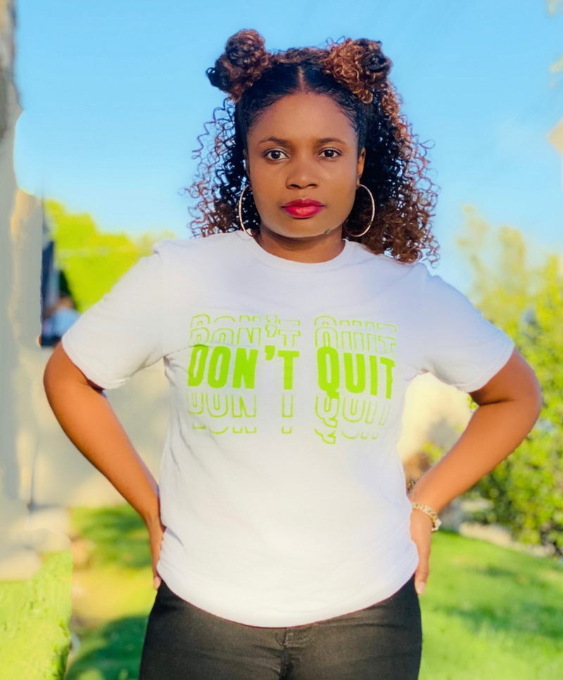 Don't Quit white Tee