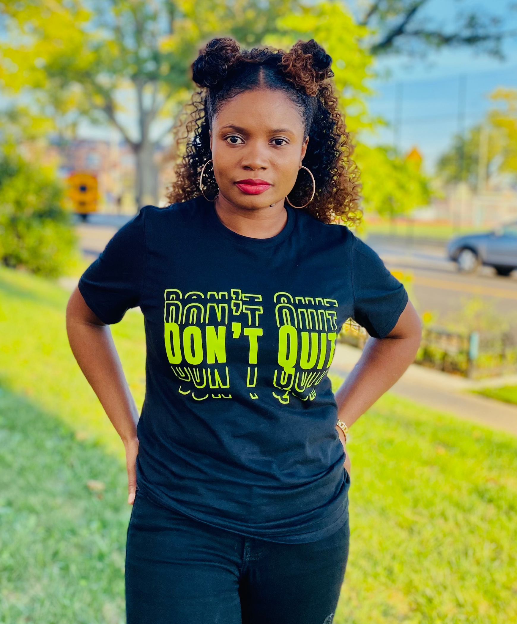 DON'T QUIT T-SHIRT