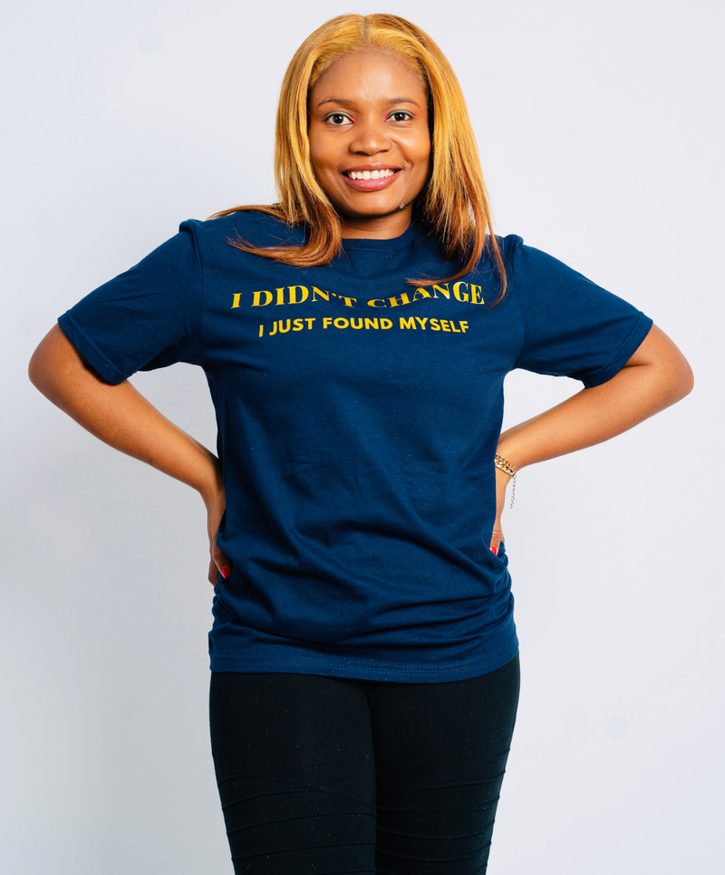 I Didn't Change I Just Found Myself