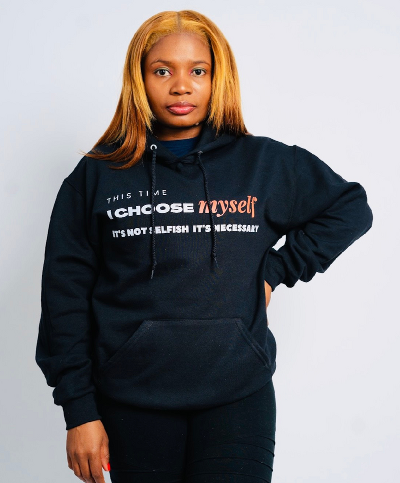 I Choose Myself Hoodie